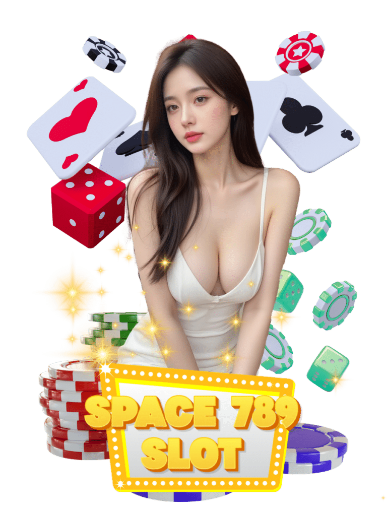 space 789 สล็อต เว็บพนัน